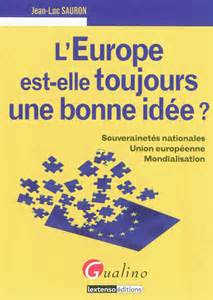 L'europe est-elle toujours une bonne idée -